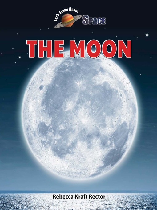 Title details for The Moon by Rebecca Kraft Rector - Available